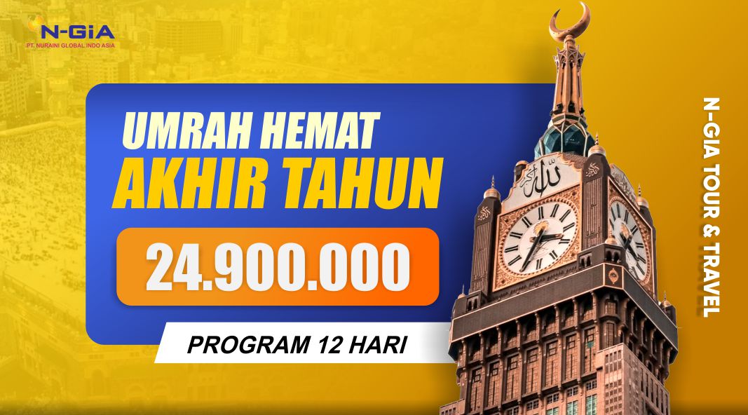 UMRAH HEMAT AKHIR TAHUN NGIA TOUR TRAVEL
