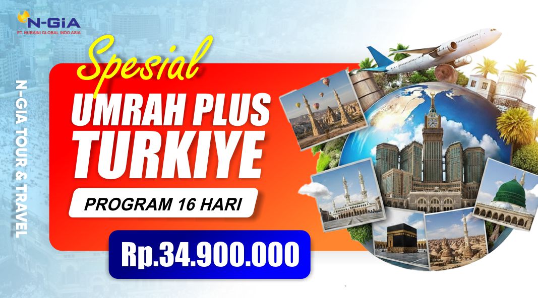UMRAH PLUS TURKI 16 HARI NGIA TOUR